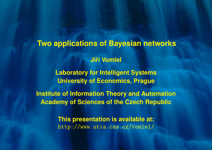 two applications of bayesian networks