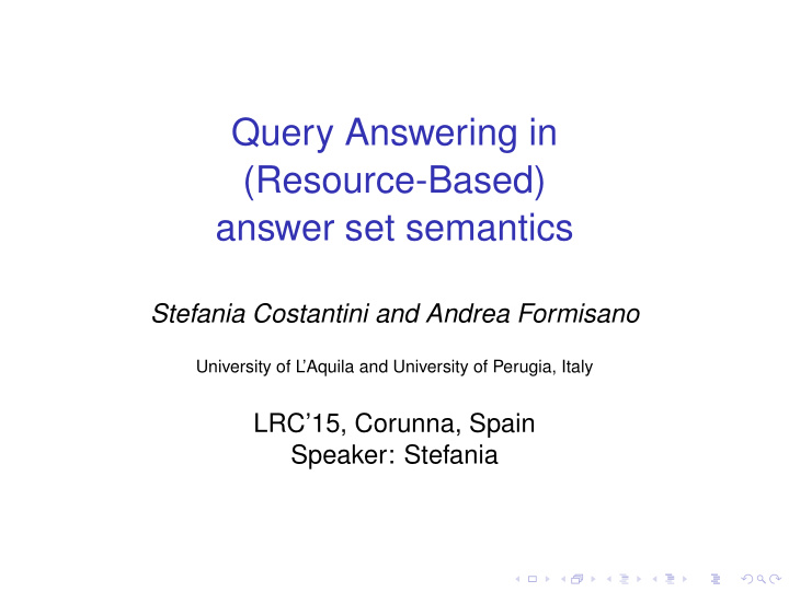 query answering in resource based answer set semantics
