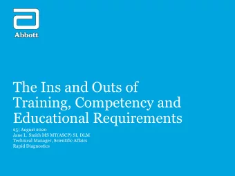 The Ins and Outs of  Training, Competency and  Educational Requirements  25| August 2020  Jane L.