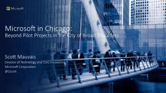 Microso' in Chicago: Beyond Pilot Projects in the City of Broad Shoulders  Sco; Mauvais  Director