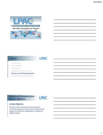 4/2/2019  EOY LPACs Presentation for Teachers  1  4/2/2019  Composition of the LPAC  The LPAC is
