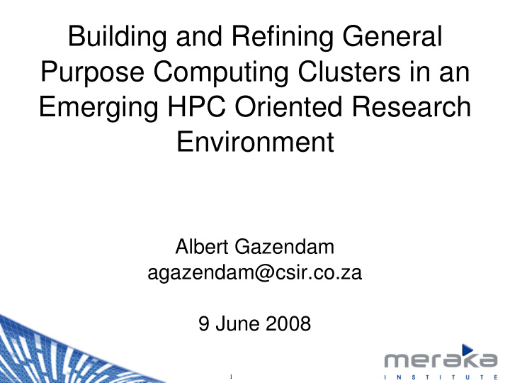 building and refining general purpose computing clusters