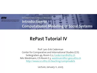 RePast Tutorial IV  Prof. Lars-Erik Cederman  Center for Comparative and International Studies