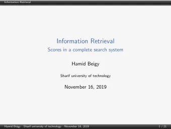 Information Retrieval  Scores in a complete search system  Hamid Beigy  Sharif university of