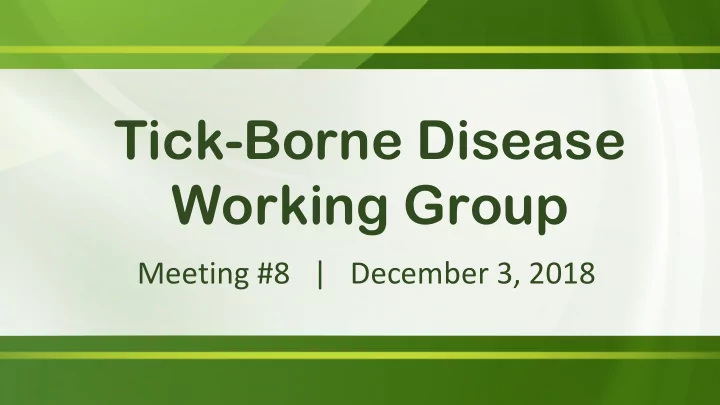 tick borne disease working group
