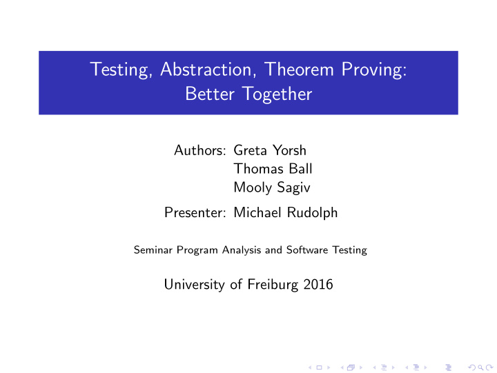 testing abstraction theorem proving better together