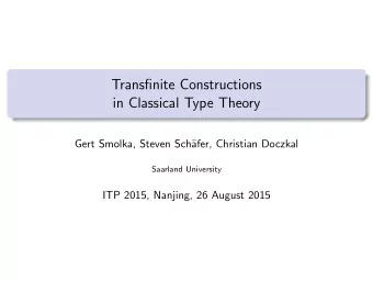 Transfinite Constructions  in Classical Type Theory  Gert Smolka, Steven Sch  afer, Christian
