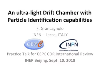 An  ultra-light  Dri.  Chamber  with    Par5cle  Iden5fica5on