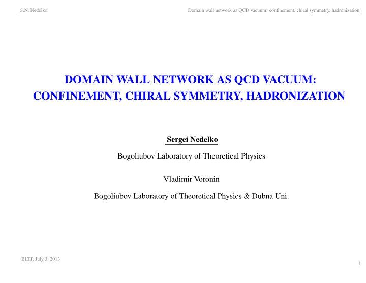 domain wall network as qcd vacuum confinement chiral