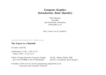 Computer Graphics  (Introduction, Basic OpenGL)  Thilo Kielmann  Fall 2008  Vrije Universiteit,