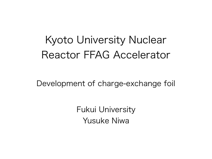 kyoto university nuclear reactor ffag accelerator