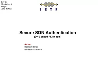 Secure SDN Authentication  (DNS based PKI model)  Author:  www.huawei.com  Hosnieh Rafiee