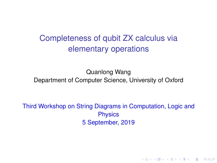 completeness of qubit zx calculus via elementary