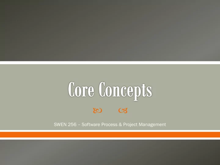 swen 256 software process project management scope cost
