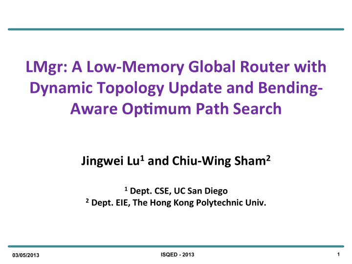 lmgr a low memory global router with dynamic topology