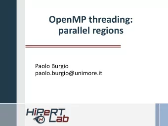 parallel regions  Paolo Burgio  paolo.burgio@unimore.it  Outline  Expressing parallelism