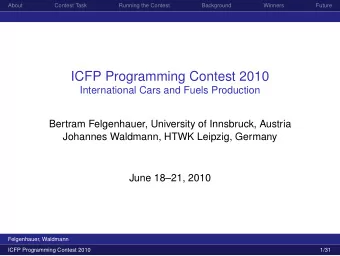 ICFP Programming Contest 2010  International Cars and Fuels Production  Bertram Felgenhauer,