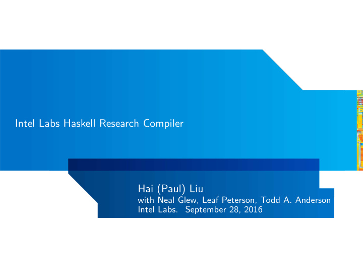 intel labs haskell research compiler hai paul liu