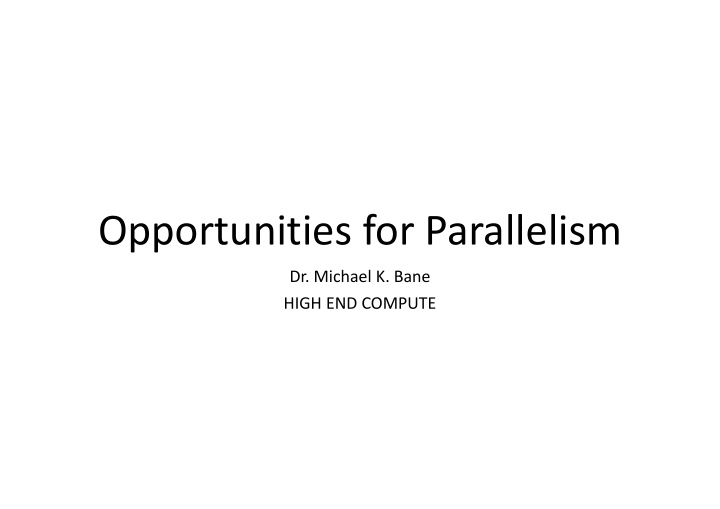 opportunities for parallelism
