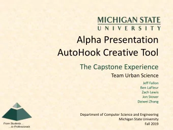 Alpha Presentation  AutoHook Creative Tool  The Capstone Experience  Team Urban Science  Jeff