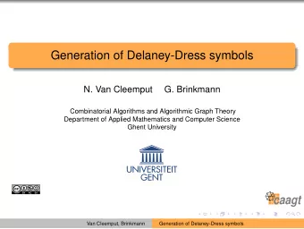 Generation of Delaney-Dress symbols  N. Van Cleemput  G. Brinkmann  Combinatorial Algorithms and