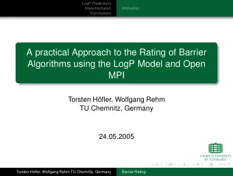 A practical Approach to the Rating of Barrier  Algorithms using the LogP Model and Open  MPI