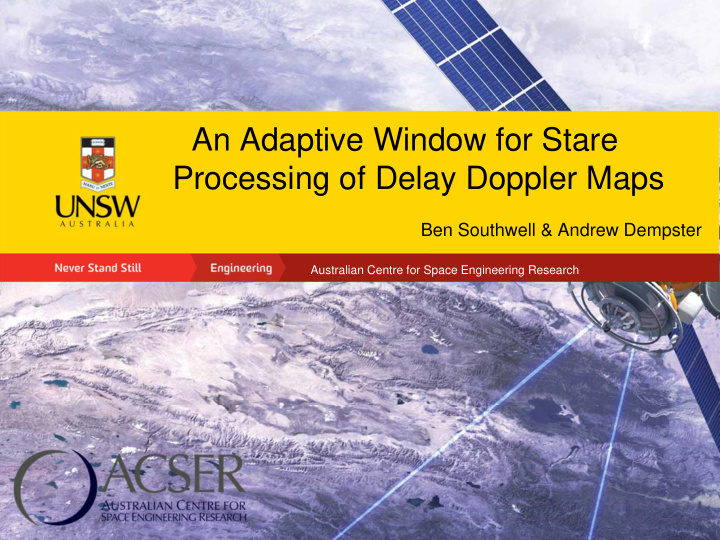 an adaptive window for stare processing of delay doppler