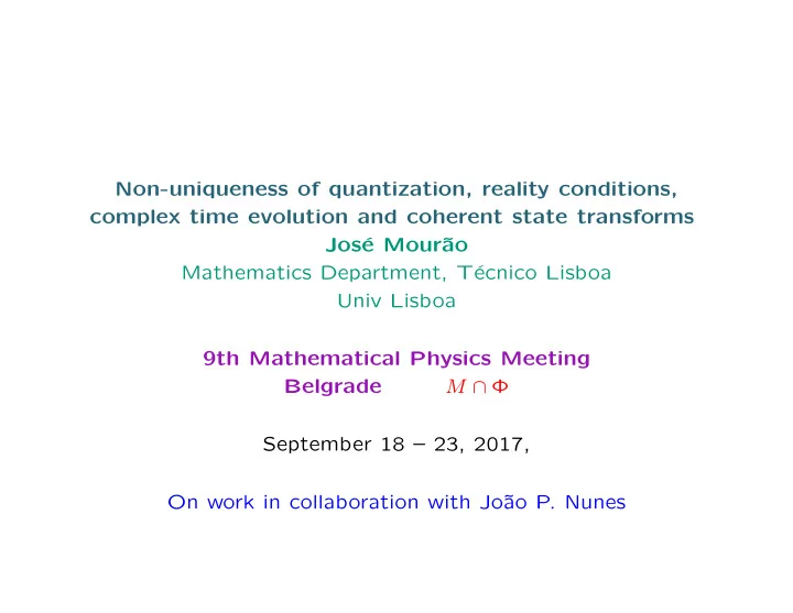 non uniqueness of quantization reality conditions complex