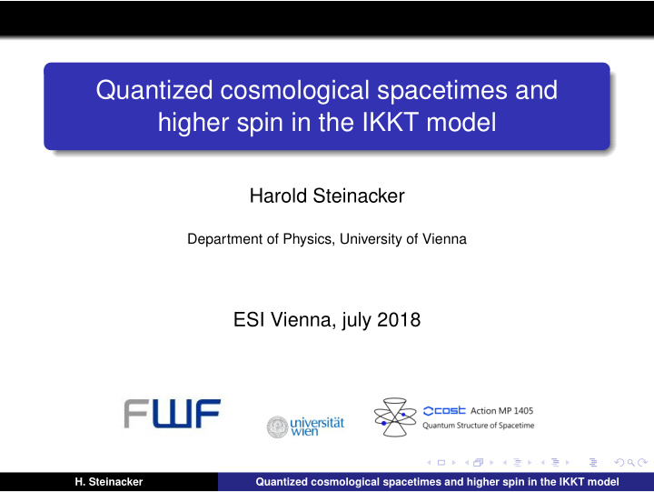 quantized cosmological spacetimes and higher spin in the