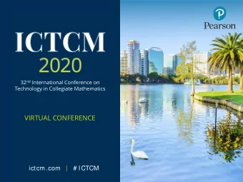 VIRTUAL CONFERENCE  ictcm.com  |  # ICTCM 32 nd International Conference on  Technology in