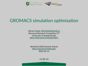 GROMACS simulatjon optjmisatjon Olivier Fisetue olivier.fjsetue@usask.ca  Advanced Research