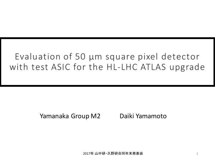 evaluation of 50 m square pixel detector with test asic