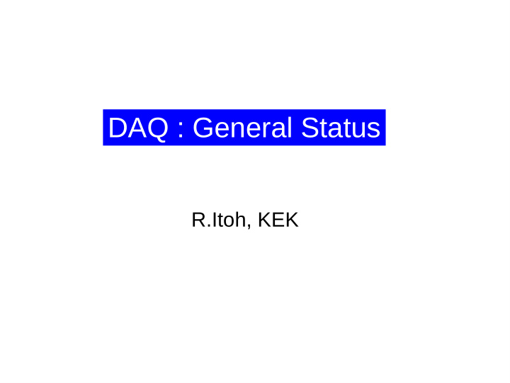 daq general status