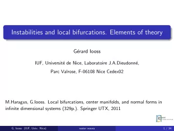 Instabilities and local bifurcations. Elements of theory  G  erard Iooss  IUF, Universit  e de