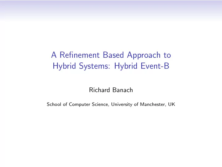 a refinement based approach to hybrid systems hybrid