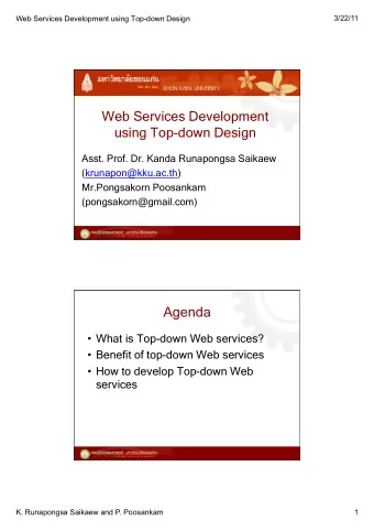 Agenda  What is Top-down Web services?  Benefit of top-down Web services  How to develop