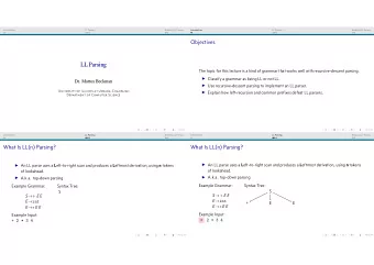 Objectives  LL Parsing  The topic for this lecture is a kind of grammar that works well with
