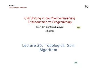 Lecture 20:  Topological Sort  Algorithm  Algorithm  Slide 1  MP1  Decide on footnote
