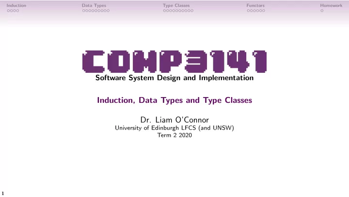 induction data types and type classes dr liam o connor