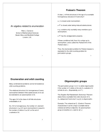 Fra  ss  es Theorem  A class  of finite structures is the age of a countable homogeneous