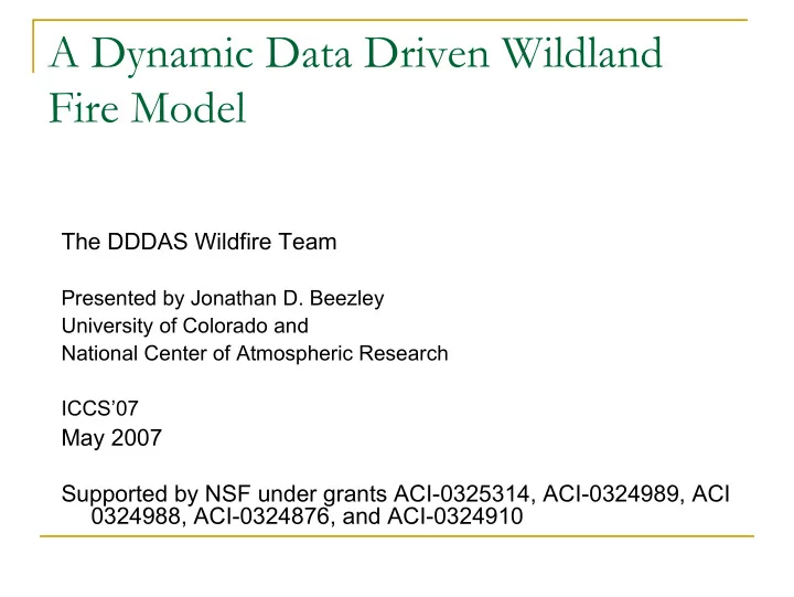 a dynamic data driven wildland fire model