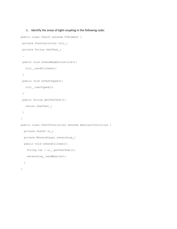 1 identify the areas of tight coupling in the following