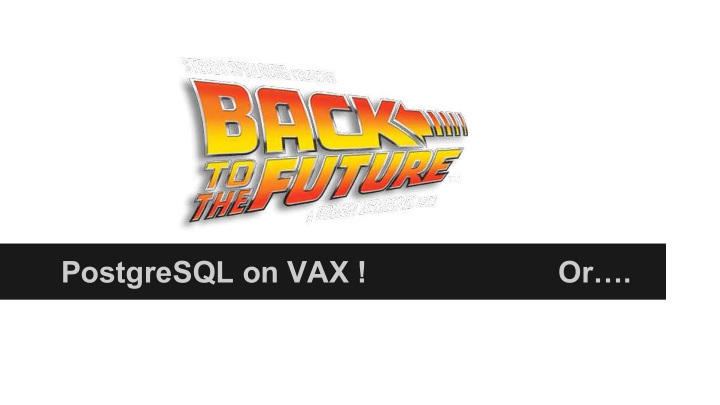 postgresql on vax or what i did for fun during my summer