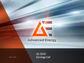 Q1 2016  1 2016  Ear  arnin  ings C  Call  all  May 3, 2016  Safe Harbor  The companys guidance