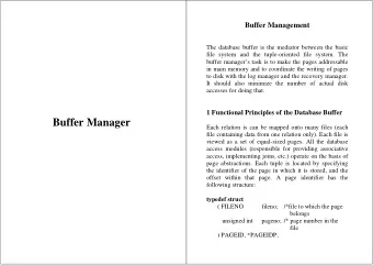 Buffer Manager  Each relation is can be mapped onto many files (each  file containing data from one