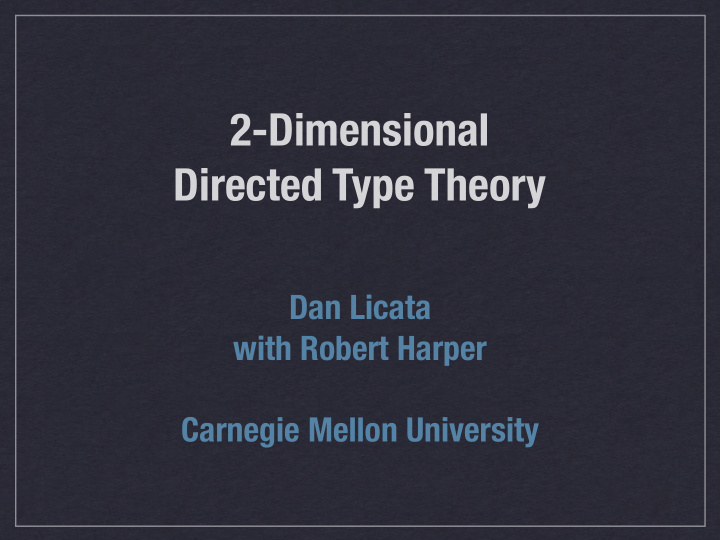 2 dimensional directed type theory