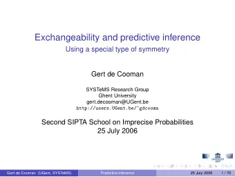 Exchangeability and predictive inference  Using a special type of symmetry  Gert de Cooman  SYSTeMS