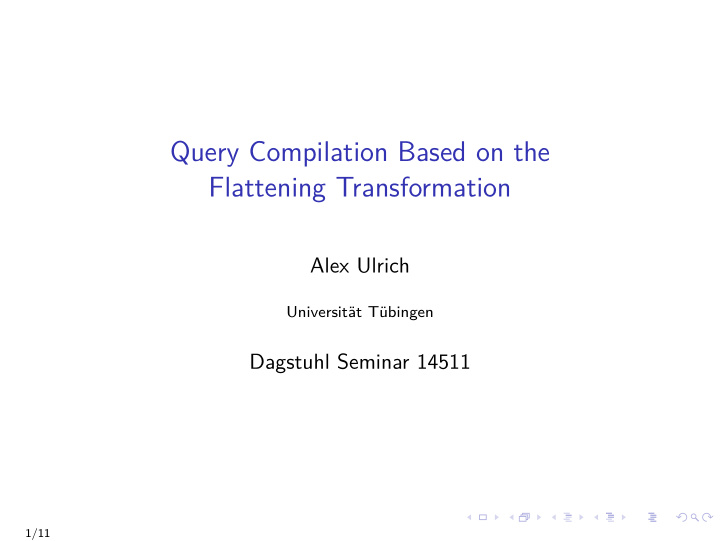 query compilation based on the flattening transformation