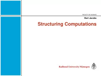 Structuring Computations  Structuring Computations  Contents  Jacobs  Types06, 18/4/06