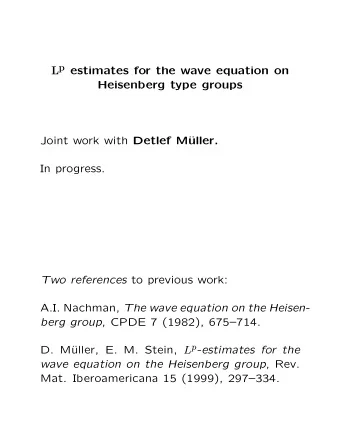 Let d = dim( G ) = 2 d 1 + d 2 and  Theorem. suppose   ( d  1) | 1 p  1 2 | , 1 &lt; p